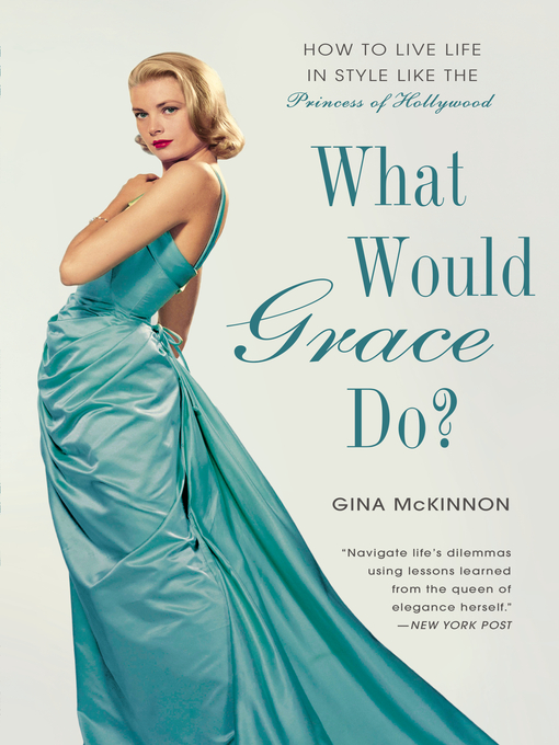 Title details for What Would Grace Do? by Gina McKinnon - Available